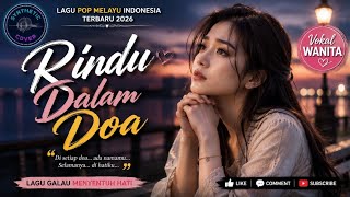 Rindu Dalam Doa | Pop Melayu Indonesia Terbaru 2026