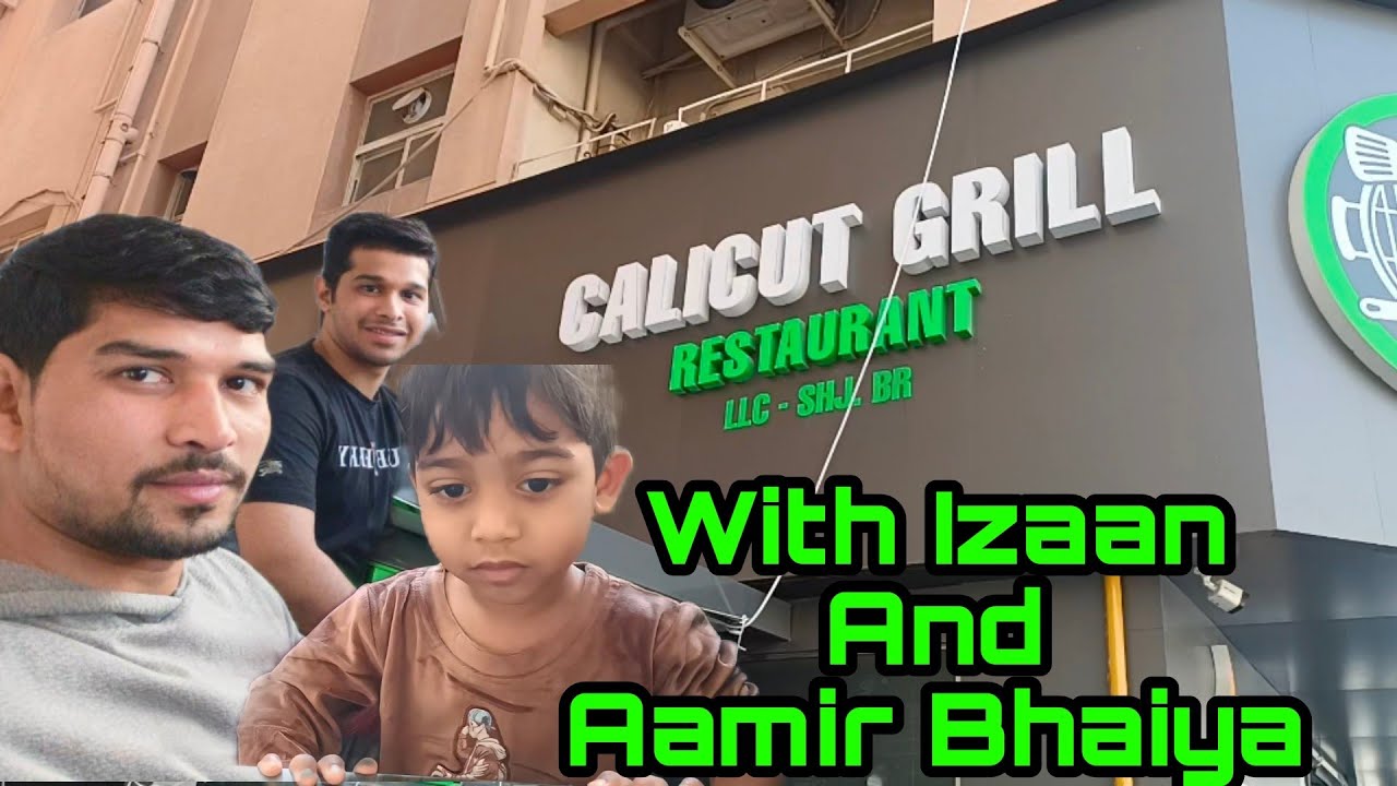 Going to Calicut Grill Restaurant With Family YouTube