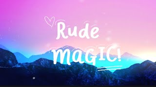 Magic  Rude s