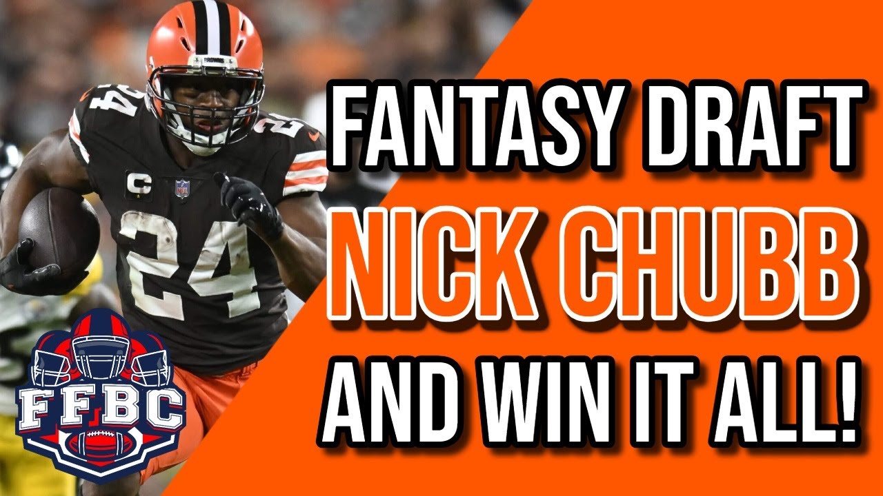 Drafting a CHAMPIONSHIP Fantasy Football Team Around Nick Chubb | FFBC