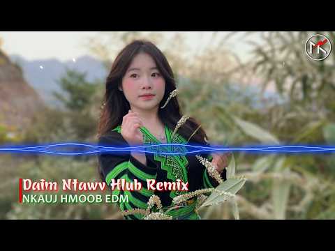 Daim Ntawv Hlub Remix - Ntsaisyuslis Yaj x Nkauj Hmoob EDM | Nkauj Remix Kho Siab