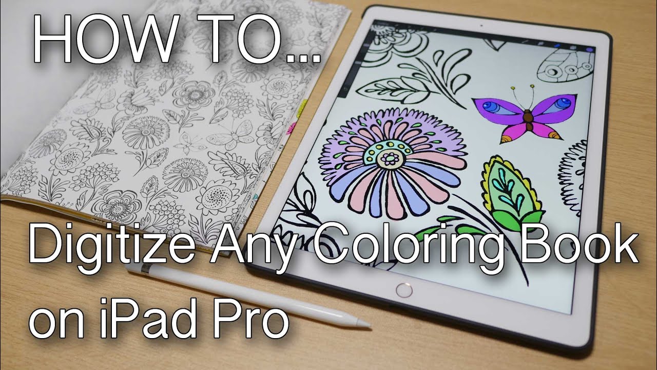 Coloring Book Ipad Pro iPad Pro Coloring Book Conversion! - FREE Patterns From Any Paper Book