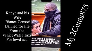 Kanye his wife Bianca Censori banned for life from the Venice Water Taxi for lewd acts