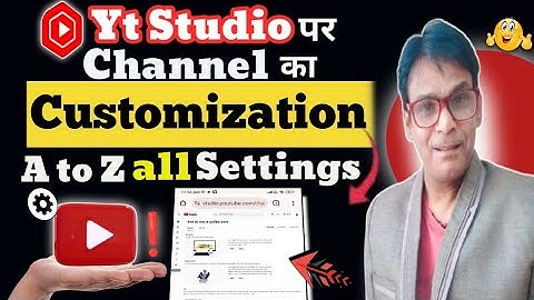 YouTube Channel Customize with settings 2025 |
