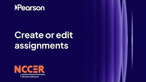 How to create or edit assignments in NCCERconnect