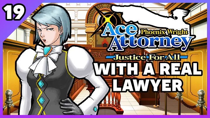 Phoenix Wright Ace Attorney: Justice for All with an Actual Lawyer! Part 19 - DayDayNews