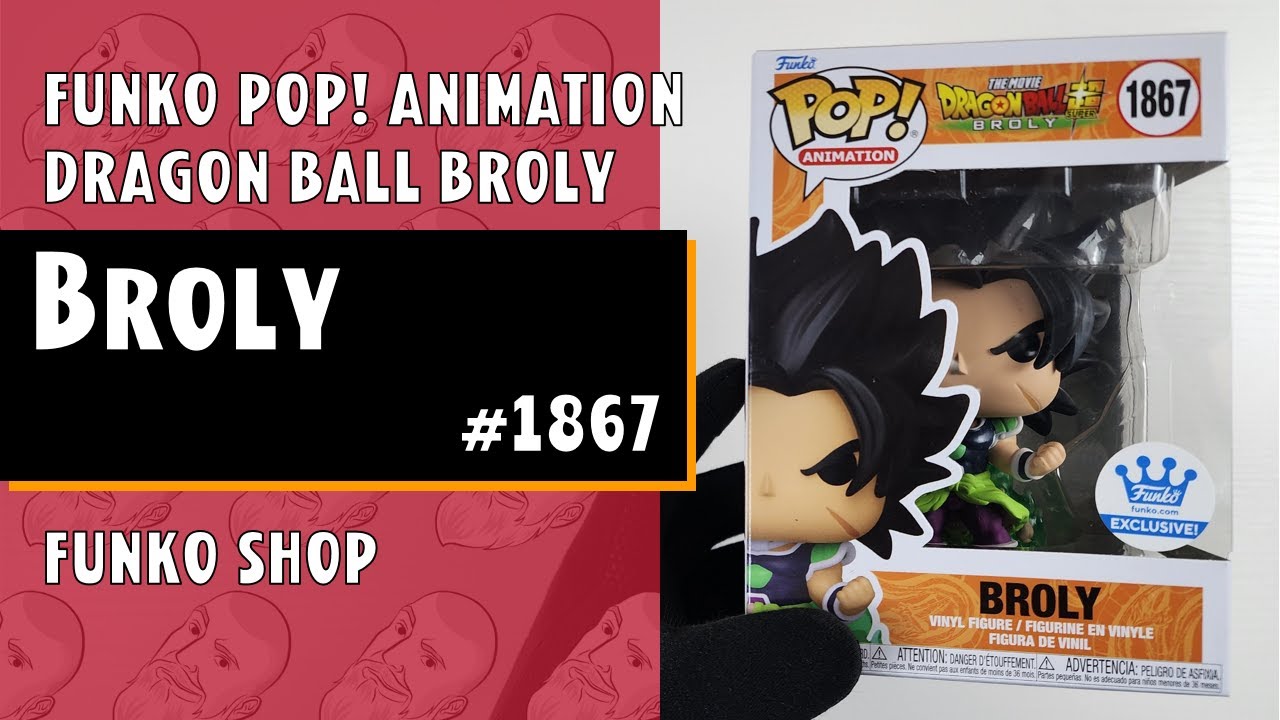Broly Funko Pop  - 1867 - Dragon Ball - Funko Shop