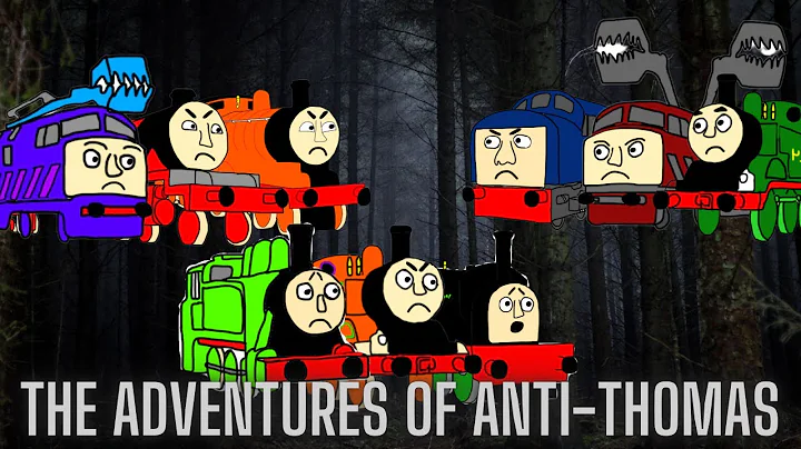 The Adventures of Anti-Thomas (The Full Movie)