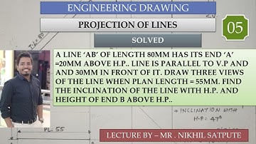 Engineering Drawing | Projection of lines - Problem 05 | Learn with Nikhil