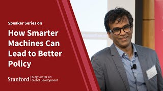 Speaker Series with Sendhil Mullainathan on How Smarter Machines Can Lead to Better Policy