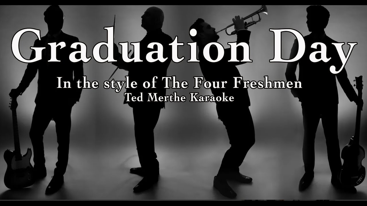 Ted Merthe Karaoke, "Graduation Day"