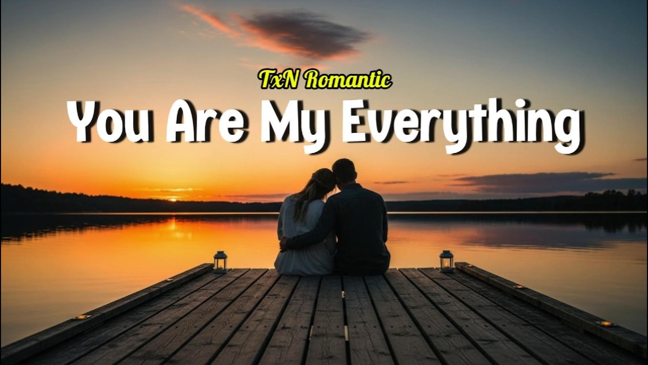 You Are My Everything… ♡ Beautiful Sunset Lake Romance Song (TxN Romantic)❤️