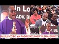 PADRI NZUNGU ANENA MAZITO AISHAURI SERIKALI NAMNA YA KUTULIZA HASIRA ZA WATU