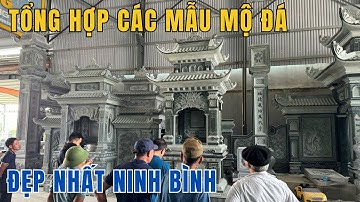TỔNG HỢP Mẫu Mộ Đá Xanh Tự Nhiên Nguyên Khối Đẹp tại Ninh Bình
