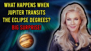 What Happens When Jupiter Transits the Eclipse Degrees Big Surprise