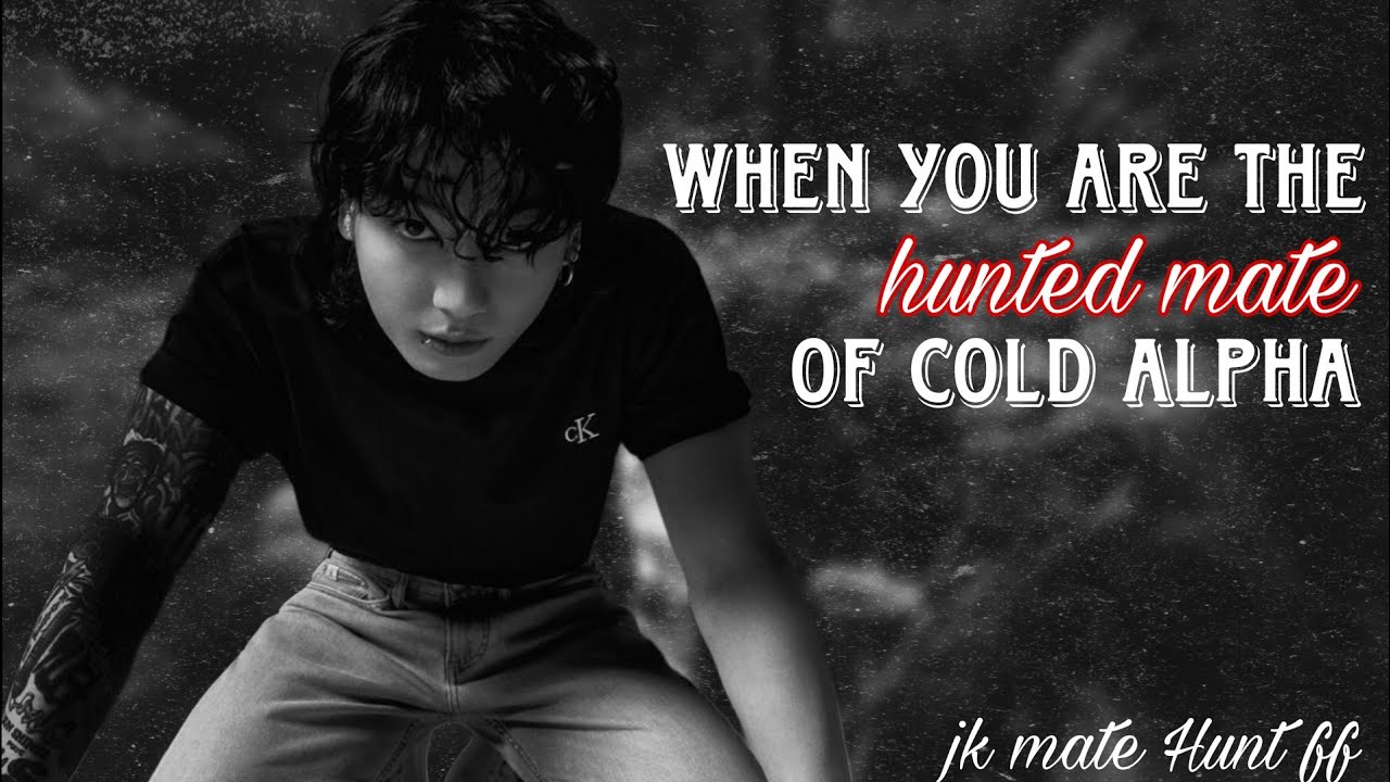 Mate Hunting || JK werewolf ff ||