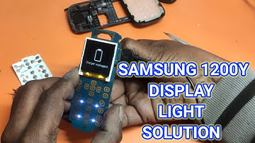 SAMSUNG 1200Y NO DISPLAY LIGHT || HOW TO REPAIR DISPLAY BACKLIGHT SAMSUNG KEYPAD PHONE