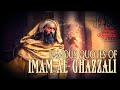 Famous quotes of imam alghazali