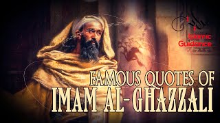 Famous Quotes Of Imam Al-Ghazali