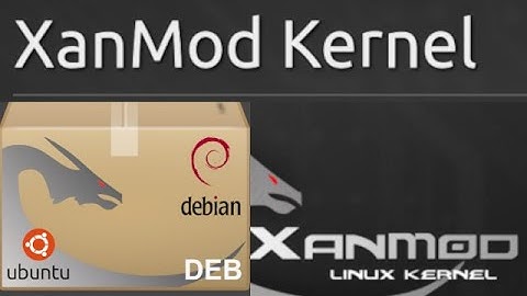 Kernel de XanMod en Linux Debian Sid [V391]