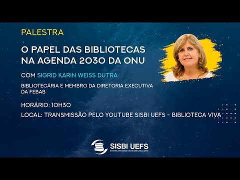 Palestra: O Papel das Bibliotecas na Agenda 2030 da ONU - YouTube