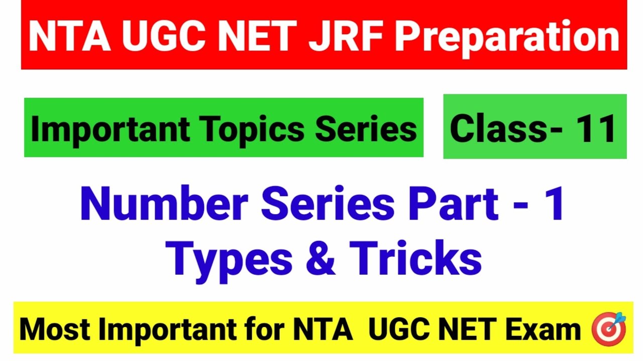 Class 11 Number Series Part 1 Number Series Tricks UGC NET Important class-11-number-series-part-1-number-series-tricks-ugc-net-important