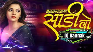 Jhakmakha Sadi Wo Remix Cg Hard Tapori Dance Mix Dj Raunak Kanchanpur