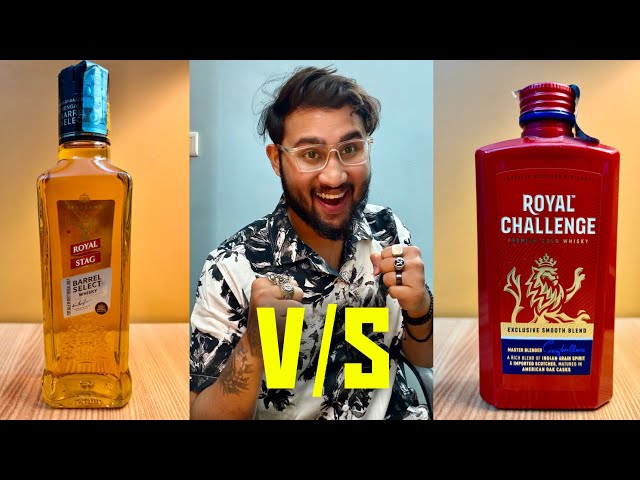 Royal Stag Barrel Select Whisky V/S Royal Challenge Whisky