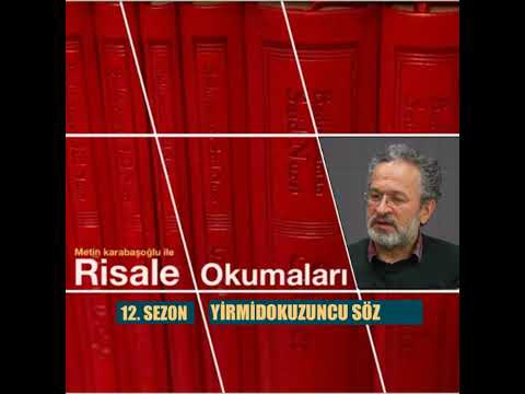 Risale Okumaları-Yirmidokuzuncu Söz-İkinci Esas-Üçüncü Medar-Ders 19
