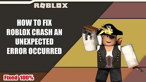 How to Fix Roblox Crash An Unexpected Error Occurred 2023 || Roblox Crashing Problem Solve 2023