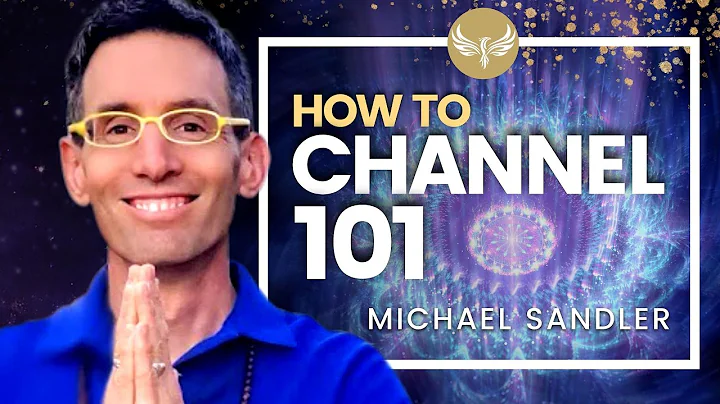 Channeling 101 - How to Channel and Connect with Y...