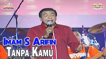 Imam S Arifin - Tanpa Kamu (Official Video)