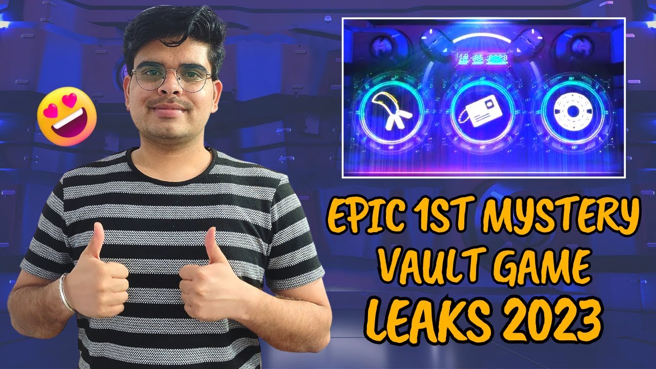 Epic First Mystery Vault Game is AAA Title Leaks 2023 YouTube