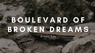 BOULEVARD OF BROKEN DREAMS - GREEN DAY 🎧🎶 [audio]