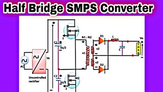Half Bridge SMPS Converter Method | Isolation Process | Without DC Link | Modern Power Converter
