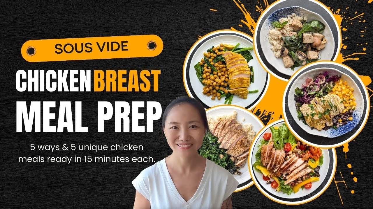 Sous Vide Chicken Breast Meal Prep: 5 Flavors and 5 Unique Chicken Meals