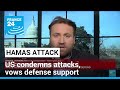 US condemns Hamas attacks on Israel, vows defence support • FRANCE 24 English