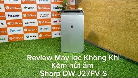( Tất Tần Tất Về ) Máy Lọc Không Khí Kèm Hút Ẩm Sharp DW-J27FV-S 27 lít / Ngày
