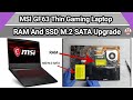 How To Upgrade RAM And SSD M.2 SATA MSI GF63 Thin Gaming Laptop / Disassembly And Assembly