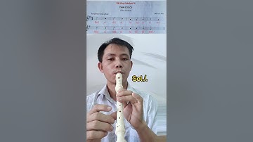 Bài thực hành số 5 - Sáo Recorder | Âm nhạc 6