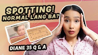 Diane 35 Q & A: SPOTTING, 2nd Box to Present Ano Gagawin