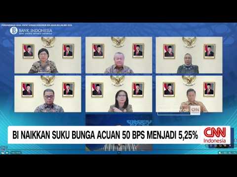 BI Naikkan Suku Bunga Acuan 50 BPS Menjadi 5,25%