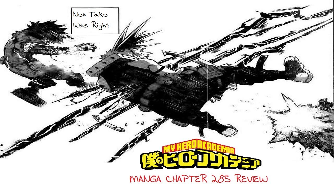 Was Nux Taku Right Will Bakugo Die My Hero Academia Chapter 285 Review Youtube
