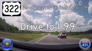 US Highway 322 - Penn Roosevelt State Park - Interstate 99 - Penn | Drive America's Highways 🚙