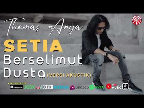 Lagu galau|| thomas arya ||Setia berselimut dusta