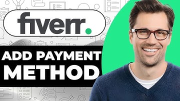 How To Add Fiverr Payment Method