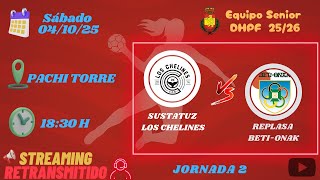Partido de Liga J2 SUSTATUZ LOS CHELINES & Replasa Beti-Onak 041025