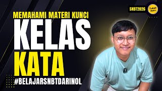 PERTEMUAN 1: KELAS KATA #SNBTDARINOL 