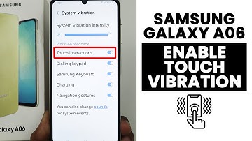How to Enable or Disable Touch Vibration In Samsung A06