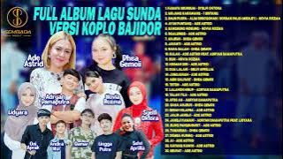KABAYA BEUREUM - MOJANG KARAWANG - DAUN PUSPA | FULL ALBUM LAGU SUNDA VERSI KOPLO BAJIDOR